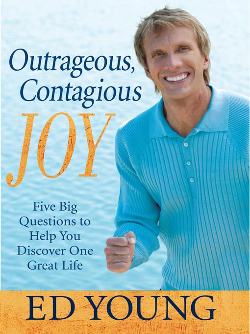 Title details for Outrageous, Contagious Joy by Ed Young - Available